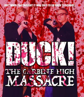 DUCK! THE CARBINE HIGH MASSACRE BLU-RAY